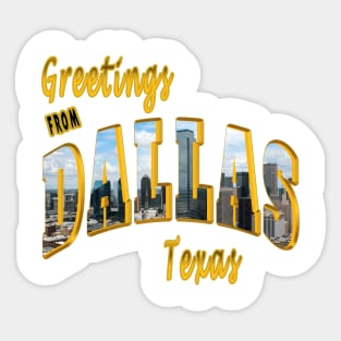 Greetings From Dallas Texas Sticker